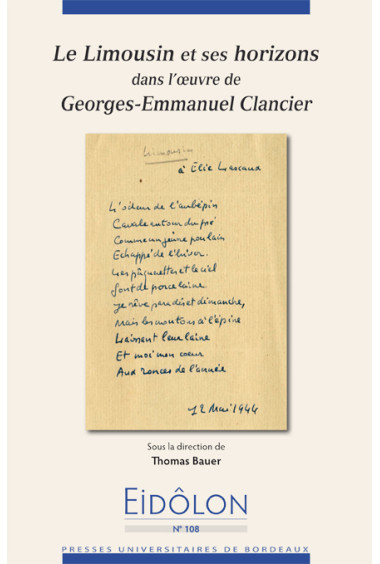 Eidôlon 108 - Limousin et ses horizons dans l'oeuvre de Georges-Emmanuel Clancier (Le)