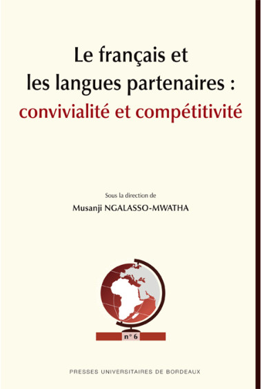 Français et les langues partenaires: convivialité et compétitivité (Le)