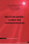 Récits de genèse : avatars des commencements