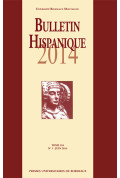 Bulletin hispanique - Tome 116 - Juin 2014 - N°1