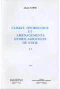 KERBÉ (Jehad)\nClimat, hydrologie et aménagements hydro-agricoles de Syrie