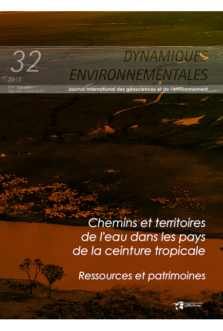 Chemins et territoires de l'eau dans les pays de la ceinture tropicale. Ressources et patrimoines - Dynamiques Environnementa