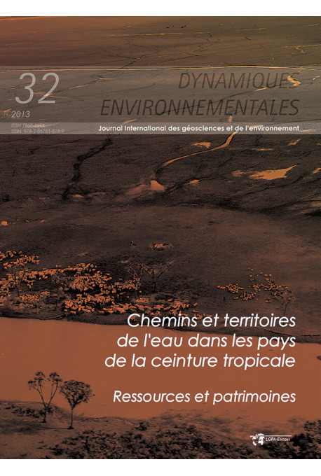 Chemins et territoires de l'eau dans les pays de la ceinture tropicale. Ressources et patrimoines - Dynamiques Environnementa