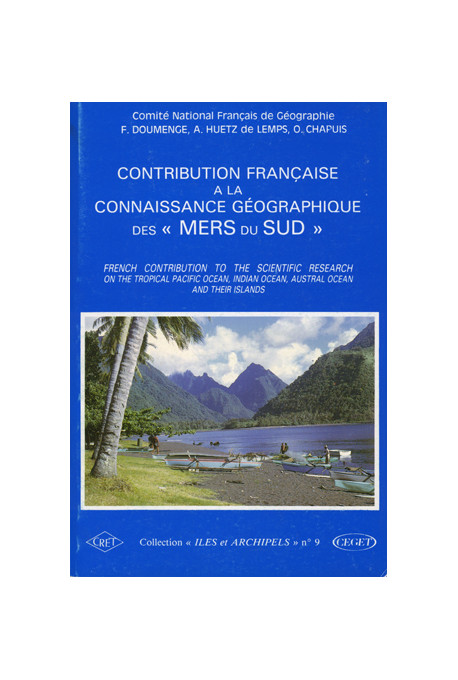 CHAPUIS (O.), DOUMENGE (François), HUETZ de LEMPS (Alain)\nContribution française à la connaissance géographique des «Mers du Su