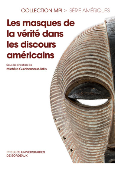 Les masques de la vérité dans les discours américains