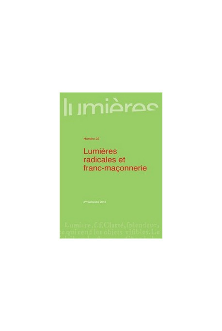 Lumières radicales et franc-maçonnerie - Lumières 22