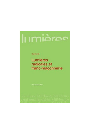 Lumières radicales et franc-maçonnerie - Lumières 22