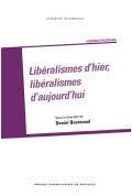 Libéralismes d'hier, libéralismes d'aujourd'hui