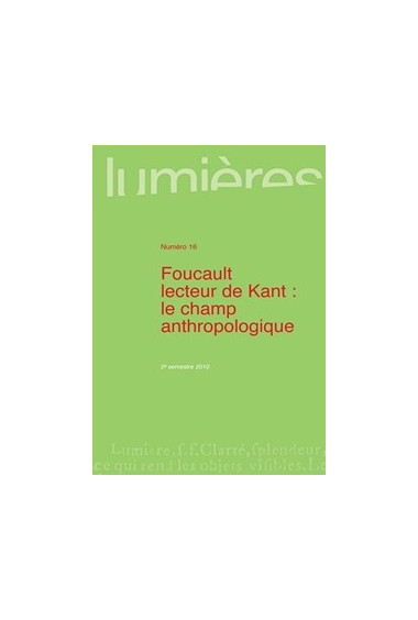 Foucault lecteur de Kant : le champ anthropologique - Lumières 16