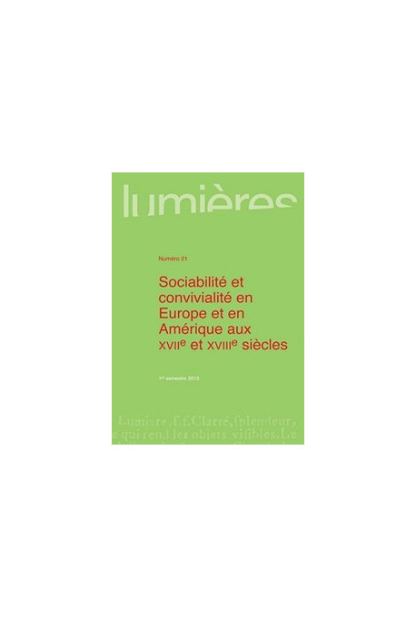 Sociabilité et convivialité en Europe et en Amérique aux XVIIe et XVIIIe  siècles - Lumières 21