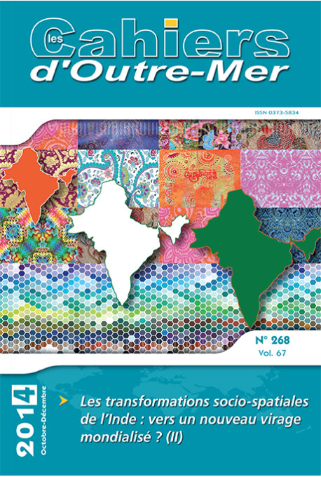 Les transformations socio-spatiales de l\'Inde : vers un nouveau virage mondialisé ? (II) - Les Cahiers d\'Outre-Mer 268