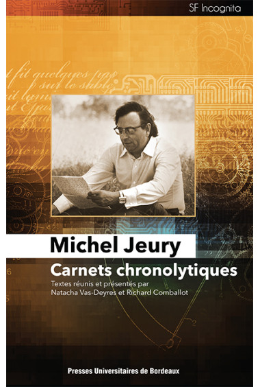 Michel Jeury. Carnets chronolytiques