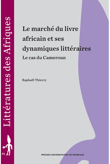 Le marché du livre africain et ses dynamiques littéraires