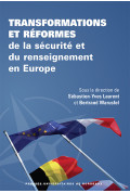 Transformations et réformes de la sécurité et du renseignement en Europe