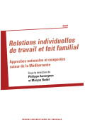 Relations individuelles de travail et fait familial. Approches nationales et comparées