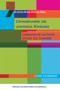 L\'imaginaire de Jamaica Kincaid. Variations autour d\'une île Caraïbe