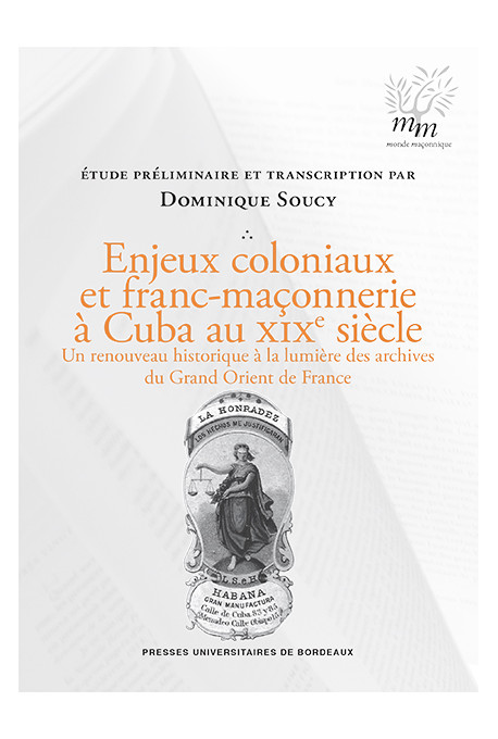 Enjeux coloniaux et franc-maçonnerie à Cuba au XIXe siècle