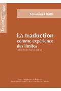 La traduction comme expérience des limites. Les écritures franco-arabes