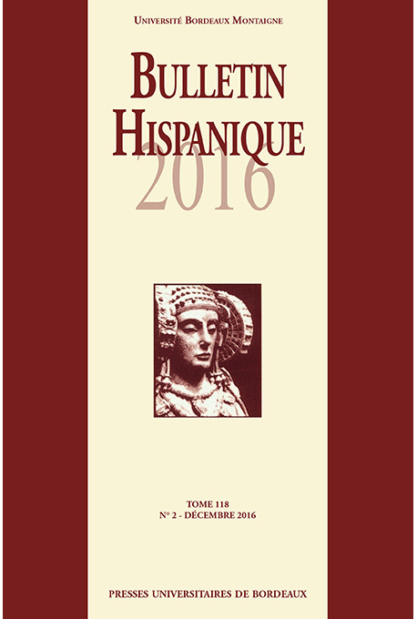 Bulletin Hispanique - Tome 118 - Décembre 2016 - N° 2