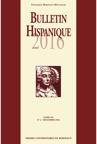 Bulletin Hispanique - Tome 118 - Décembre 2016 - N° 2