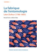 La fabrique de l\'entomologie