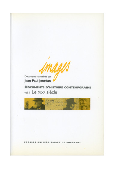 JOURDAN (Jean-Paul)\nDocuments d\'histoire contemporaine, vol. I : le XIXe siècle