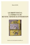 BADEL (Maryse)
Droit social à l'épreuve du revenu minimum d'insertion (Le)