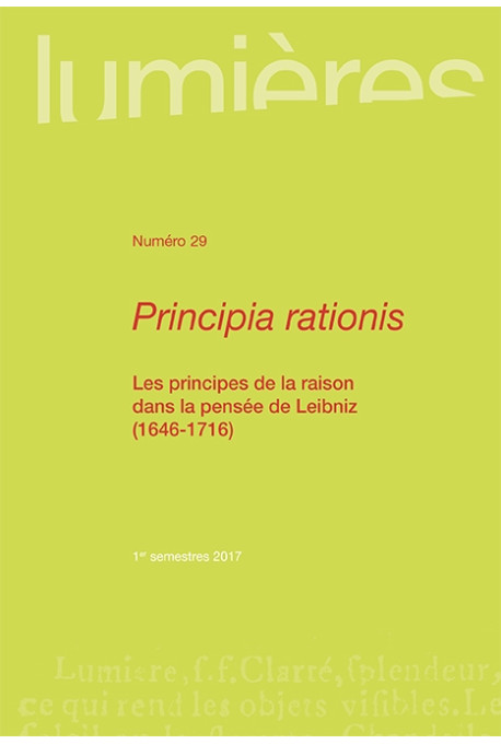 Principia rationis. Les principes de la raison dans la pensée de Leibniz (1646-1716)