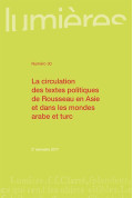 La circulation des textes politiques de Rousseau en Asie et dans les mondes arabe et turc