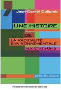 Une histoire de la radicalité environnementale aux États-Unis