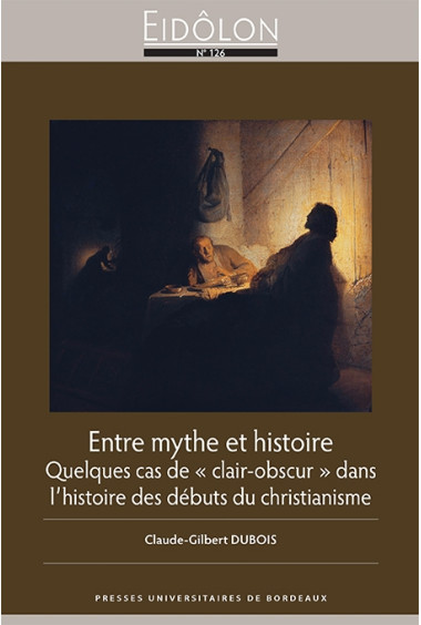 Entre mythe et histoire