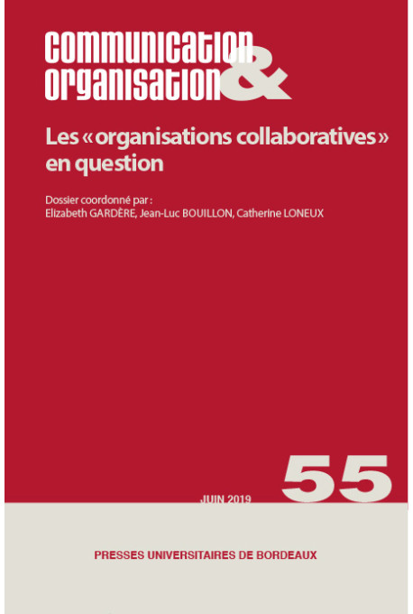 Les « organisations collaboratives » en question - Communication & Organisation 55