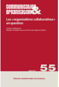 Les « organisations collaboratives » en question - Communication & Organisation 55