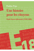 Une histoire pour les citoyens. Étude franco-allemande (1760-1800)