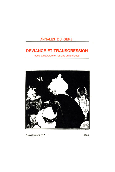 (COLLECTIF)\nDéviance et transgression dans la littérature et les arts britanniques, Annales du GERB, 7