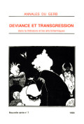 (COLLECTIF)\nDéviance et transgression dans la littérature et les arts britanniques, Annales du GERB, 7