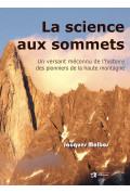 La science aux sommets. Un versant méconnu de l'histoire des pionniers de la haute montagne – Dynamiques Environnementales 41