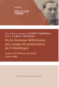 De la Jeunesse hitlérienne aux camps de prisonniers de l\'Atlantique. Lettres de Wolfram Knöchel (1943-1948)