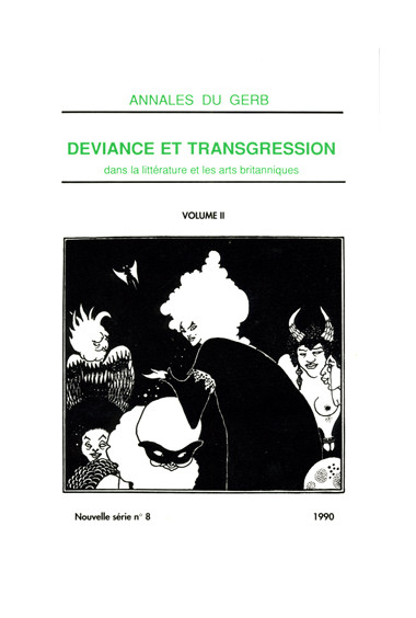 (COLLECTIF)\nDéviance et transgression dans la littérature et les arts britanniques, Annales du GERB, 8