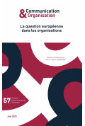 La question européenne dans les organisations - Communication & Organisation 57