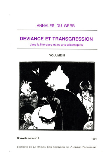 (COLLECTIF)\nDéviance et transgression dans la littérature et les arts britanniques, Annales du GERB, 9