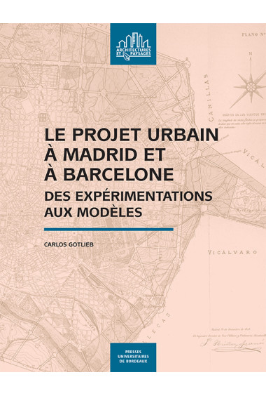 Le projet urbain à Madrid et à Barcelone