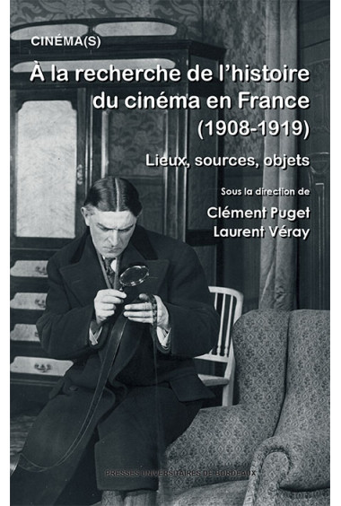 À la recherche de l\'histoire du cinéma en France (1908-1919)