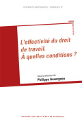 AUVERGNON (Philippe)\nEffectivité du droit de travail. À quelles conditions ? (L\')