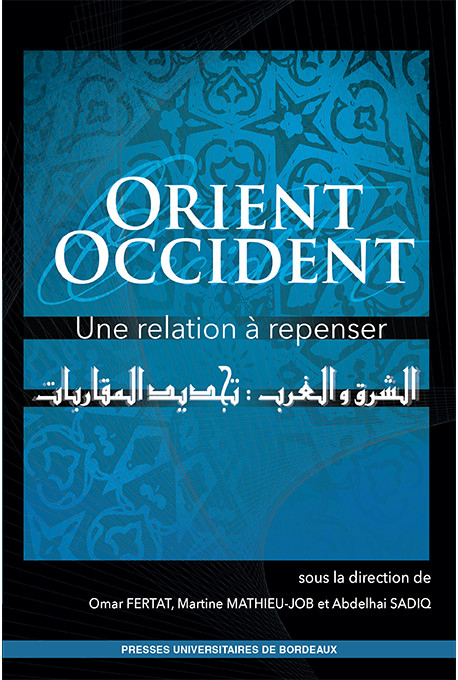 Orient Occident.  Une relation à repenser