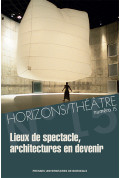 Lieux de spectacle, architectures en devenir