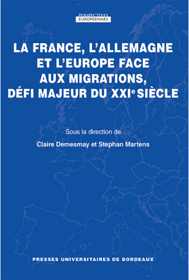 La France, l’Allemagne et l’Europe face aux migrations