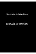 SAINT-PIERRE de (Bernardin)
Empsaël et Zoraïde