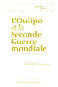 L\'Oulipo et la Seconde Guerre mondiale