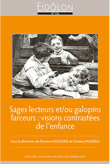 Sages lecteurs et/ou galopins farceurs : visions contrastées de l\'enfance